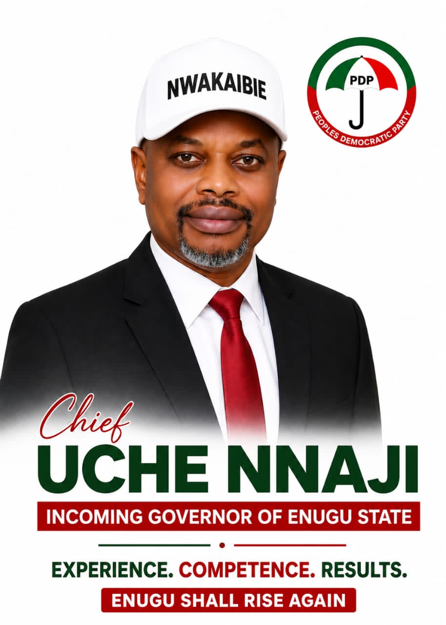 NWAKAIBIE AS A GROWING OPPOSITION FORCE: WHY POLICIES, NOT SLOGANS, MATTERS AHEAD OF ENUGU 2027