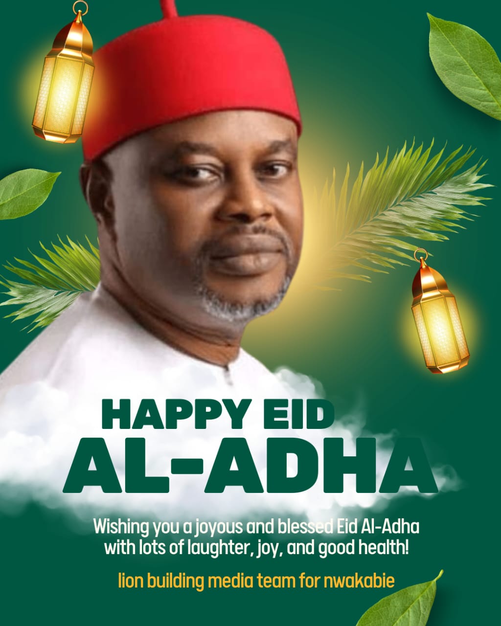 Chief Uche Nnaji Extends Warm Eid Al-Adha Greetings to Muslims Across Enugu