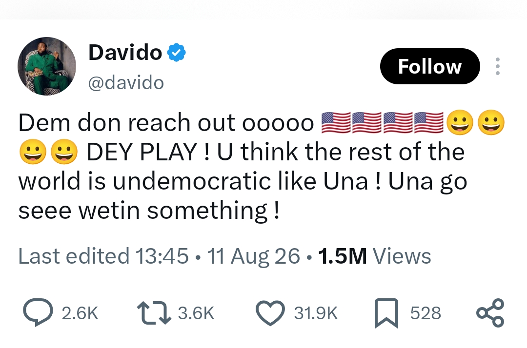 "UNA GO SEE WETIN SOMETHING": DAVIDO SPARKS ONLINE FRENZY AFTER HINTING AT U.S. INTERVENTION IN NIGERIAN POLITICS