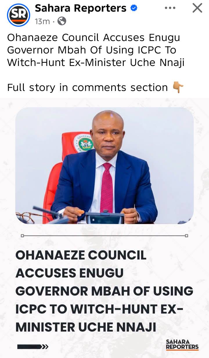 Ohanaeze Council Alleges Political Persecution of Ex-Minister Uche Nnaji, Accuses Governor Mbah of Misusing ICPC